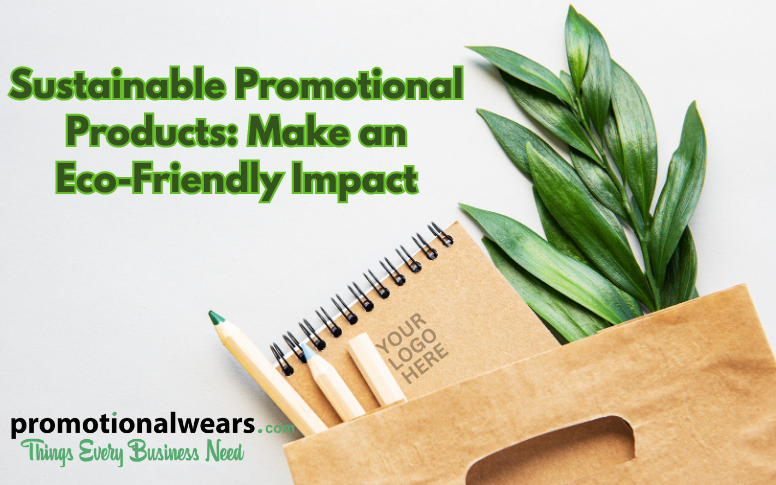 sustainable promotional products with logo